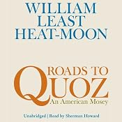 Roads to Quoz: An American Mosey | [William Least Heat-Moon]