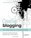 Creative Blogging: Your First Steps to a Successful Blog Creative Blogging: Your First Steps to a Successful Blog