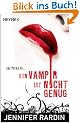 Ein Vampir ist nicht genug: Roman