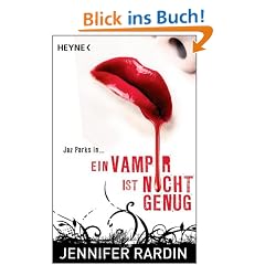 Ein Vampir ist nicht genug: Roman
