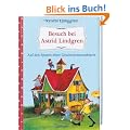 Besuch bei Astrid Lindgren. Auf den Spuren einer Geschichtenerz�hlerin