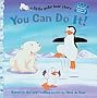 You Can Do It! (Little Polar Bear Story (Sterling))
