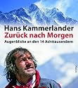 Zurück nach Morgen: Augenblicke an den 14 Achttausendern