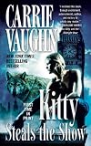 Kitty Steals the Show (Kitty Norville)