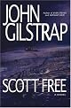 Scott Free: A Thriller by the Author of EVEN STEVEN and NATHAN'S RUN