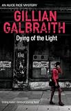 Dying of the Light (Alice Rice Mystery 3)