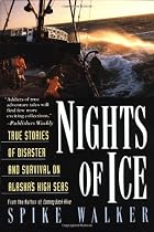 Nights of Ice: True Stories of Disaster and Survival on Alaska's High Seas