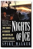 Nights of Ice: True Stories of Disaster and Survival on Alaska's High Seas