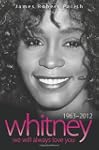Whitney Houston: 1963-2012: We Will A...