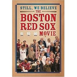 Still, We Believe - The Boston Red Sox Movie (2003)