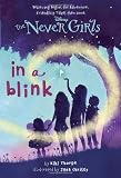 Never Girls #1: In a Blink (Disney Fairies) (A Stepping Stone Book(TM))