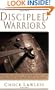 Discipled Warriors: Growing Healthy Churches That Are Equipped for Spiritual Warfare