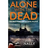 alone with the dead a pc donal lynch thriller