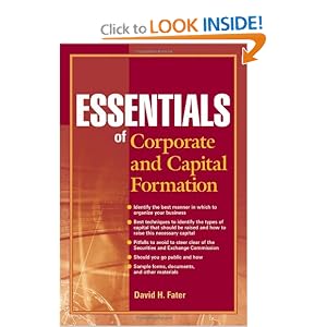 Essentials of Corporate and Capital Formation (Essentials Series) by David H. Fater