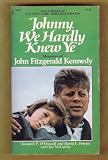 Johnny, We Hardly Knew Ye (0671824376) by Powers, David