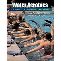 Water Aerobics for Fitness and Wellness (Wadsworth Activities Series)