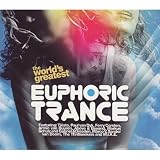 The Worlds Greatest Euphoric Trance