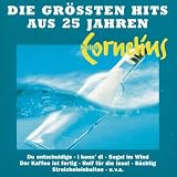 Die Gr�ssten Hits aus 25 Jahre - Peter Cornelius