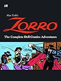 Alex Toth's Zorro : the complete Dell Comics adventures