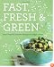 Fast, Fresh & Green