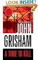 A Time to Kill: A Novel