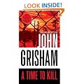 A Time to Kill: A Novel