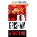 A Time to Kill: A Novel