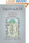 Engendering the Fall: John Milton and Seventeenth-Century Women Writers