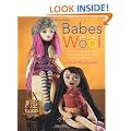 Babes in the Wool: How to Knit Beautiful Fashion Dolls, Clothes and Accessories