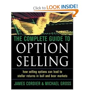 The Complete Guide to Option Selling by James Cordier and Michael Gross