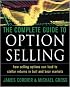 The Complete Guide to Option Selling