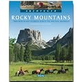 Abenteuer Rocky Mountains: 3000 Meilen mit Pferden durch die Wildnis Amerikas