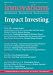 Books : Innovations: Technology, Governance, Globalization 6:3 (Summer 2011) - Impact Investing