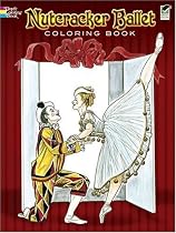 Nutcracker Ballet Coloring Book (Dover Pictorial Archives)