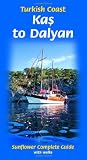 Turkish Coast: Kas to Dalyan: Complete Guide with Walks