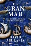 El gran mar: Una historia humana del...