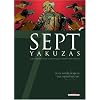 Sept yakuzas : Sept criminels pr�ts � mourir pour r�tablir leur honneur