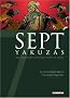 Sept yakuzas : Sept criminels pr�ts � mourir pour r�tablir leur honneur