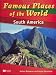 South America (Famous Places of the World - Macmillan Library)