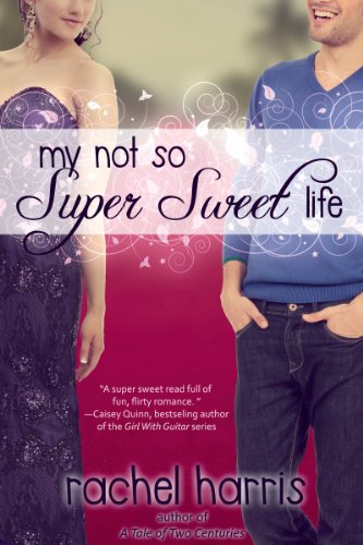My Not So Super Sweet Life (My Super Sweet Sixteenth Century series Book 3)