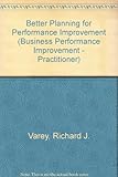 Better planning for performance improvement