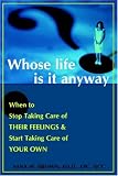 Whose Life Is It Anyway?