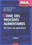 G�nie des proc�d�s alimentaires : Des bases aux applications