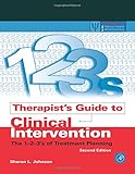 Therapist's Guide to Clinical Intervention, Second Edition: The 1-2-3's of Treatment Planning (Practical Resources for the Mental Health Professional)