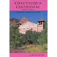 Chautauqua Centennial (Boulder, Colorado), A Hundred Years of Programs by Silvia Pettem