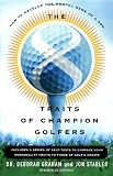 The 8 Traits of Champion Golfers: How to Develop the Mental Game of a Pro