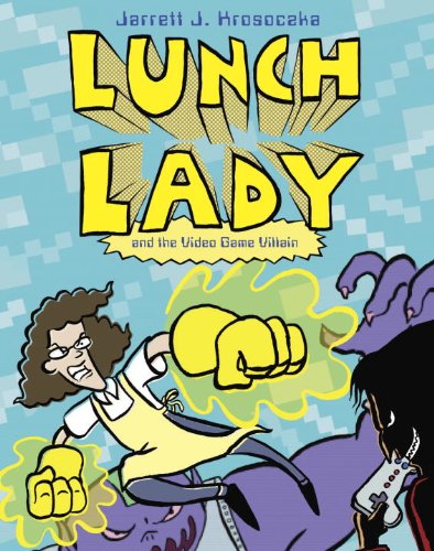 Lunch Lady and the Video Game Villain 0307980790 pdf