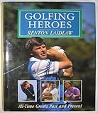 Golfing heroes : all-time greats past and present