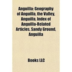 Anguilla: Geography of Anguilla, the Valley, Anguilla, Index of Anguilla-Related Articles, Sandy Ground, Anguilla