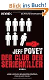 Der Club der Serienkiller: Roman